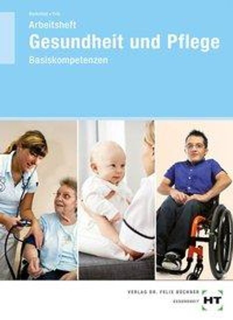 Thorsten Berkefeld: Gesundheit und Pflege - Basiskompetenzen, Buch