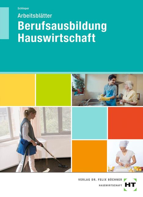Cornelia A. Schlieper: Berufsausbildung Hauswirtschaft. Arbeitsblätter, Buch
