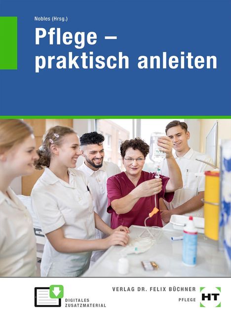 Lena Bierschenk: Pflege - praktisch anleiten, Buch