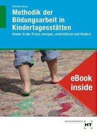 Anja Mock-Eibeck: eBook inside: Buch und eBook Methodik der Bildungsarbeit in Kindertagesstätten, Buch