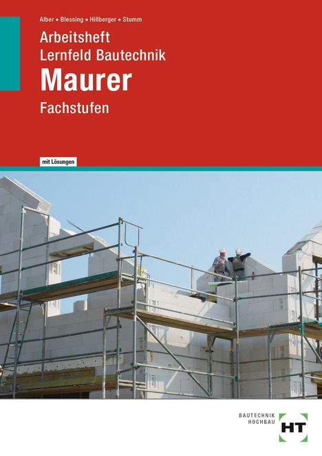Christa Alber: Arbeitsheft mit eingetragenen Lösungen Lernfeld Bautechnik Maurer, Buch