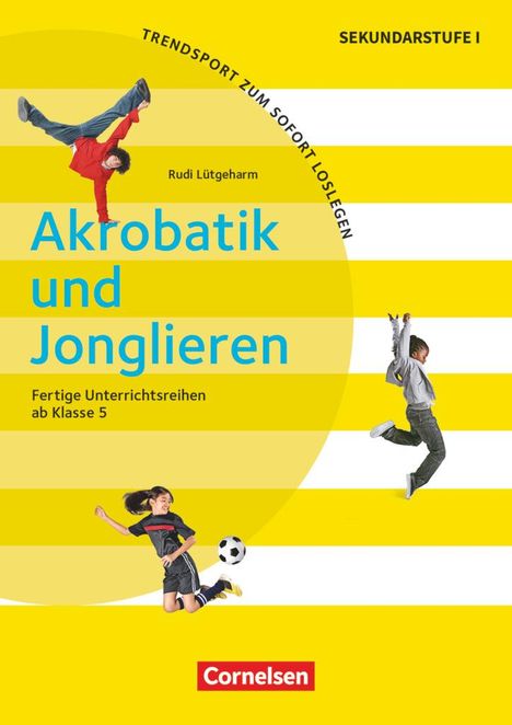 Rudi Lütgeharm: Akrobatik und Jonglieren, Buch