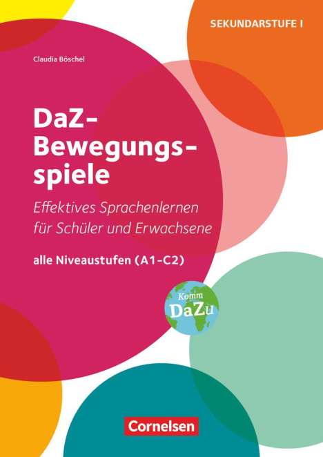 Claudia Böschel: DaZ-Bewegungsspiele - Effektives Sprachenlernen für Schüler und Erwachsene, Buch