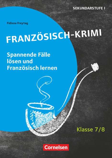 Fidisoa Raliarivony-Freytag: Lernkrimis für die SEK I - Französisch - Klasse 7/8, Buch