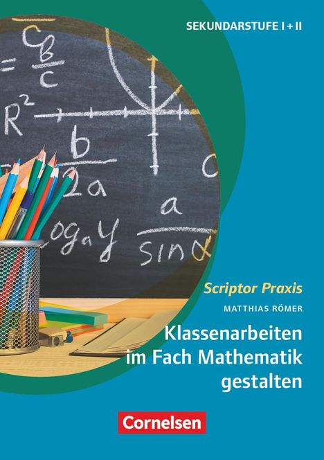 Matthias Römer: Klassenarbeiten im Fach Mathematik gestalten, Buch