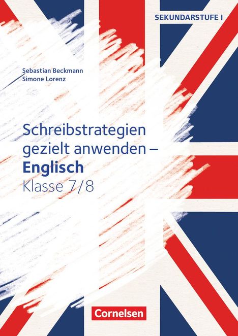 Sebastian Beckmann: Schreibstrategien gezielt anwenden - Schreibkompetenz Fremdsprachen SEK I - Englisch - Klasse 7/8, Buch