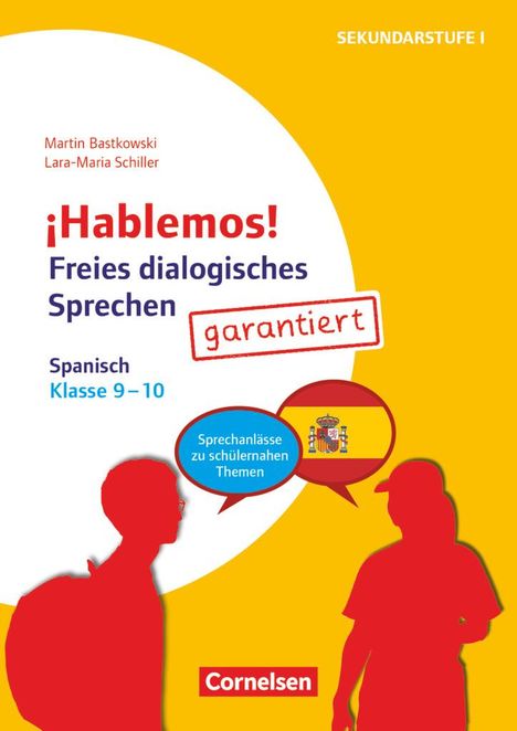Martin Bastkowski: ¡Hablemos! - Freies dialogisches Sprechen - Klasse 9-10, Buch