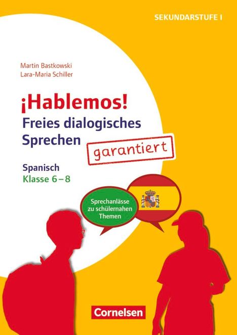 Martin Bastkowski: ¡Hablemos! - Freies dialogisches Sprechen - Klasse 6-8, Buch