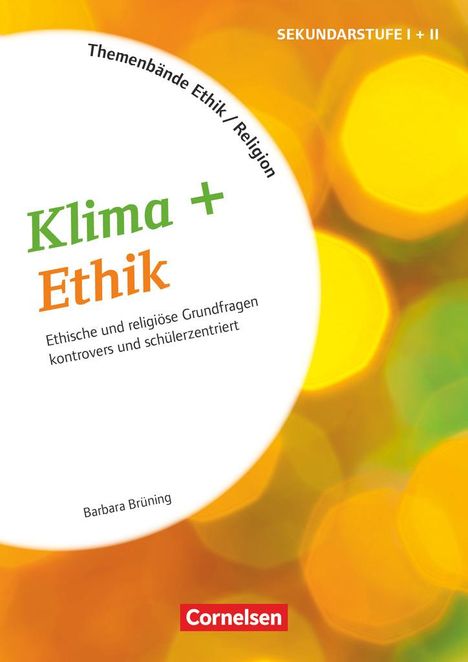 Barbara Brüning: Themenbände Religion und Ethik - Klima + Ethik - Kopiervorlagen, Buch