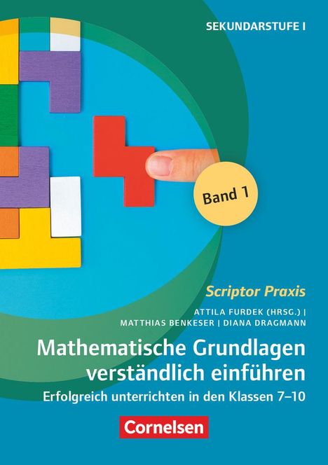 Matthias Benkeser: Scriptor Praxis. Mathematische Grundlagen verständlich einführen - Band 1, Buch