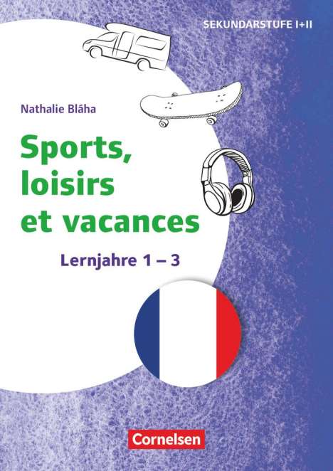 Nathalie Bláha: Themenhefte Fremdsprachen SEK - Französisch - Lernjahr 1-3, Buch