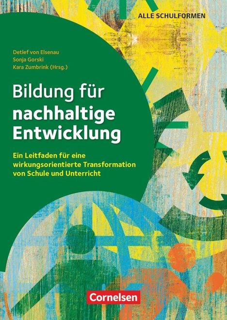 Sonja Gorski: Bildung für nachhaltige Entwicklung - Ein Leitfaden für eine wirkungsorientierte Transformation von Schule und Unterricht, Buch