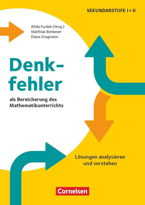Matthias Benkeser: Denkfehler als Bereicherung des Mathematikunterrichts - Lösungen analysieren und verstehen, Buch