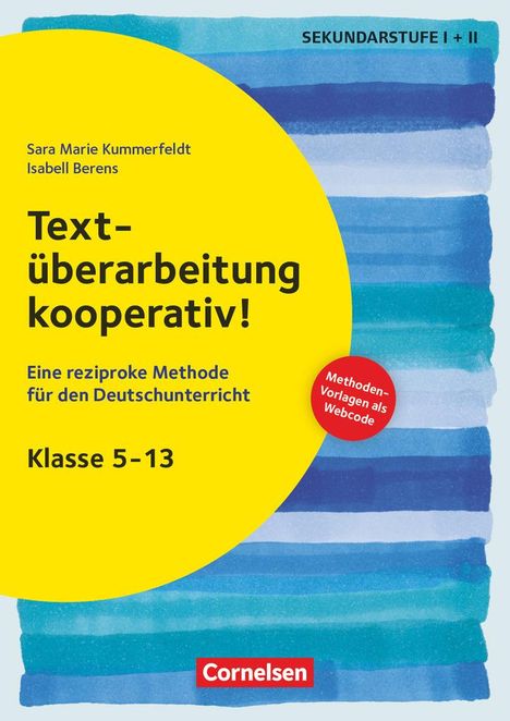 Sara Marie Kummerfeldt: Textüberarbeitung kooperativ! - Eine reziproke Methode für den Deutschunterricht. Klasse 5-13, Buch