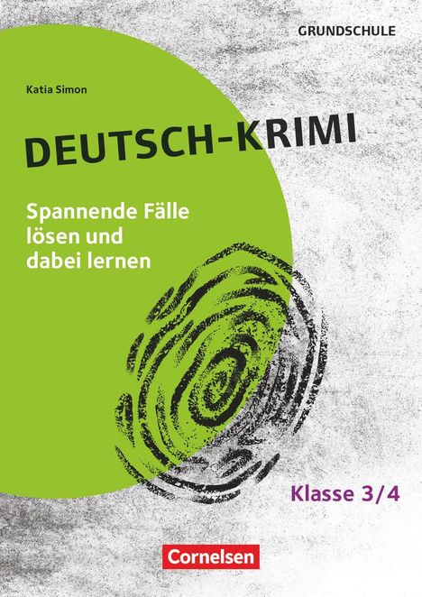 Katia Simon: Lernkrimis für die Grundschule - Deutsch - Klasse 3/4, Buch