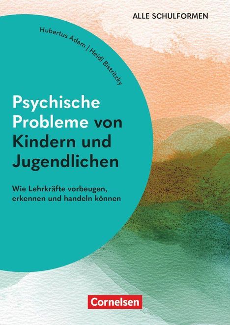 „Psychische Probleme von Kindern und Jugendlichen.“ Autoren: Hubertus Adam, Heidi Bisitzky. Grüner Kreis auf abstraktem Hintergrund.