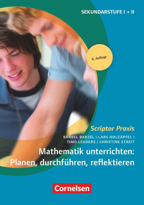 Christine Streit: Mathematik unterrichten: Planen, durchführen, reflektieren, Buch