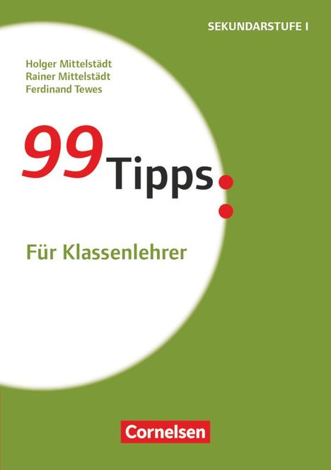 Ferdinand Tewes: 99 Tipps:Für Klassenlehrer, Buch