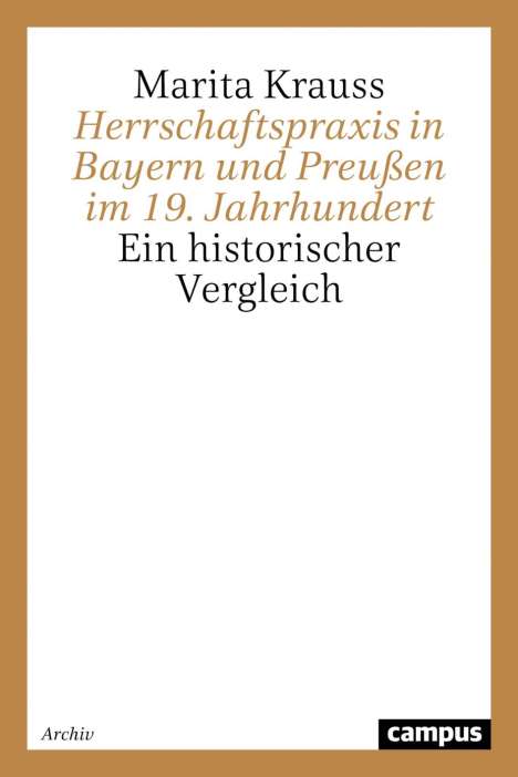 Marita Krauss: Herrschaftspraxis in Bayern und Preußen im 19. Jahrhundert, Buch