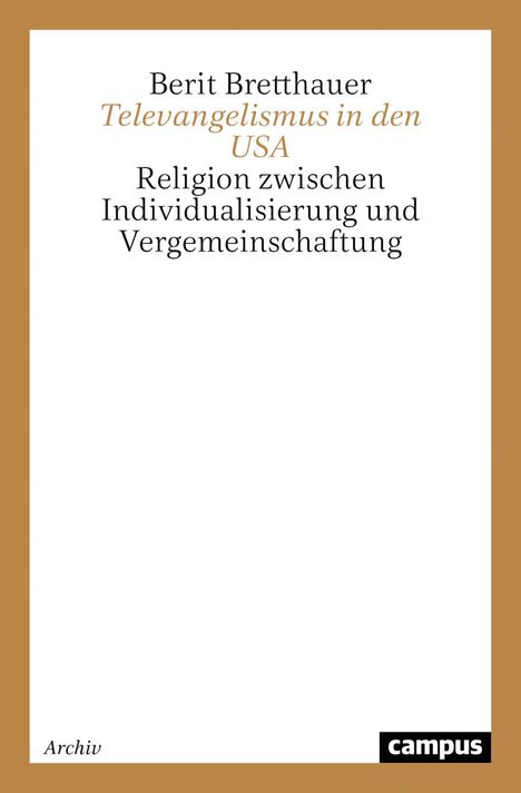 Berit Bretthauer: Televangelismus in den USA, Buch