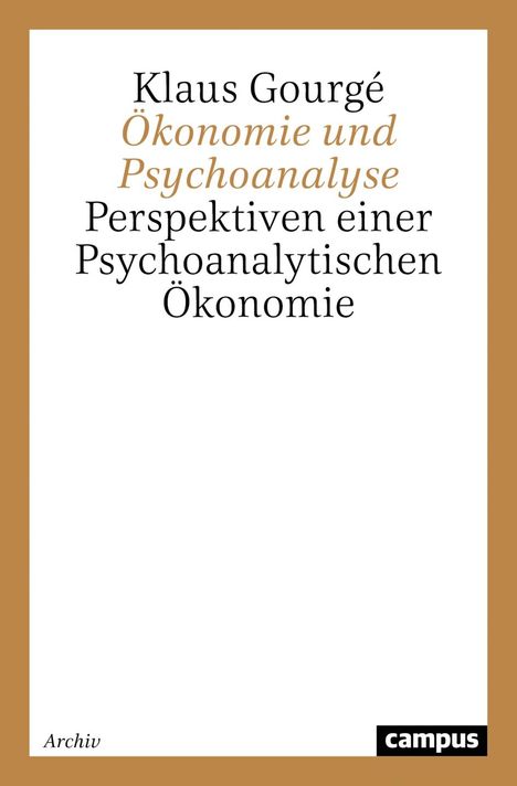 Klaus Gourgé: Ökonomie und Psychoanalyse, Buch