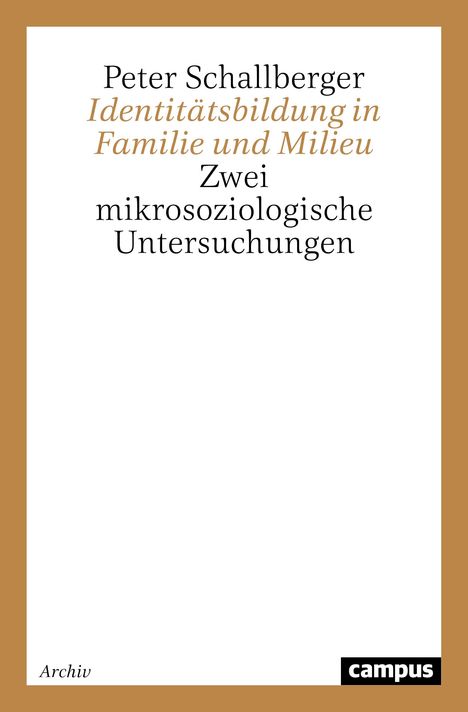 Peter Schallberger: Identitätsbildung in Familie und Milieu, Buch