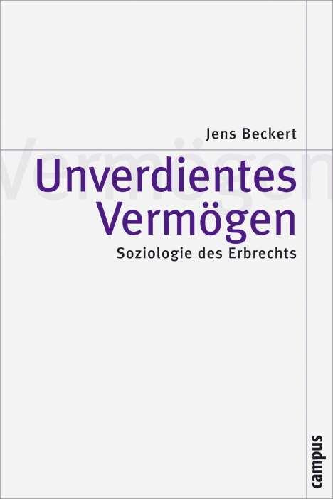 Jens Beckert: Unverdientes Vermögen, Buch