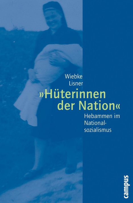 Wiebke Lisner: Lisner, W: Hüterinnen der Nation, Buch