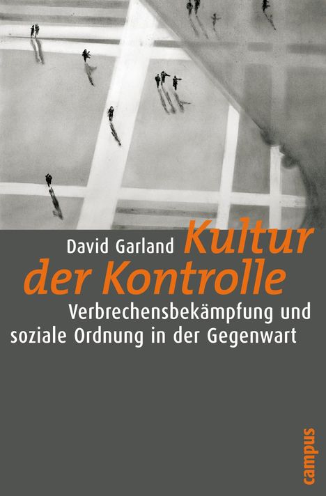 David Garland: Kultur der Kontrolle, Buch