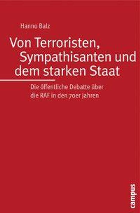 Hanno Balz: Balz, H: Von Terroristen, Sympathisanten, Buch