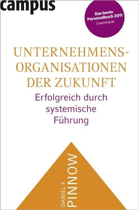 Daniel F. Pinnow: Pinnow, D: Unternehmensorganisationen der Zukunft, Buch