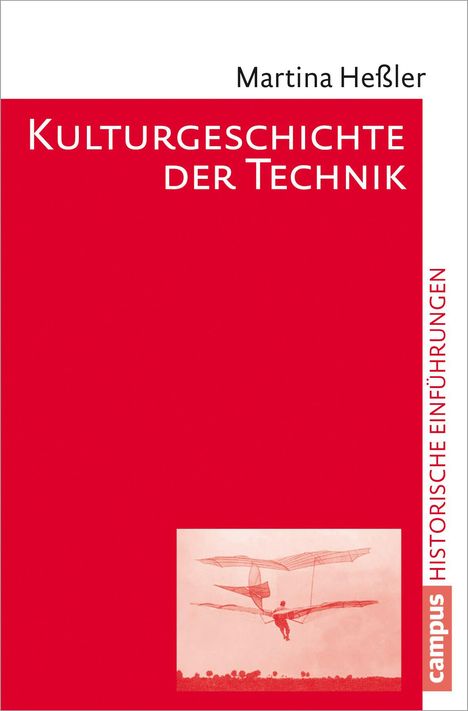 Martina Heßler: Kulturgeschichte der Technik, Buch