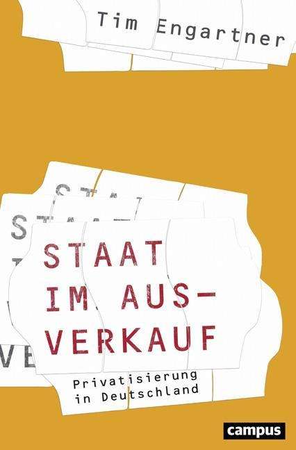 Tim Engartner: Engartner, T: Staat im Ausverkauf, Buch