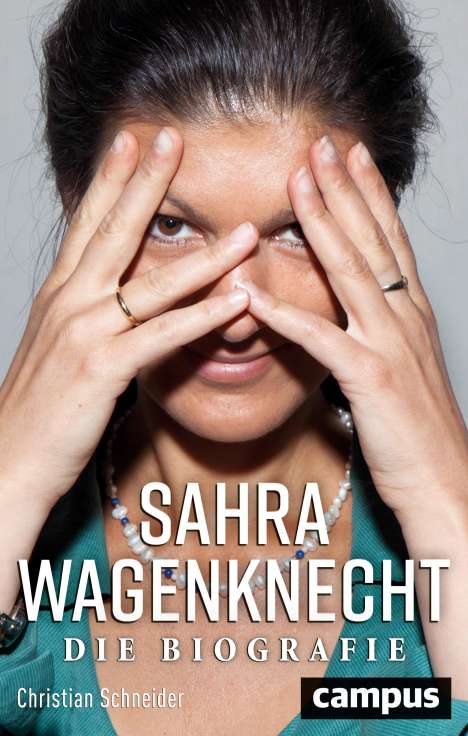 Christian Schneider: Sahra Wagenknecht, Buch