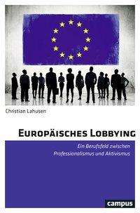 Christian Lahusen: Europäisches Lobbying, Buch