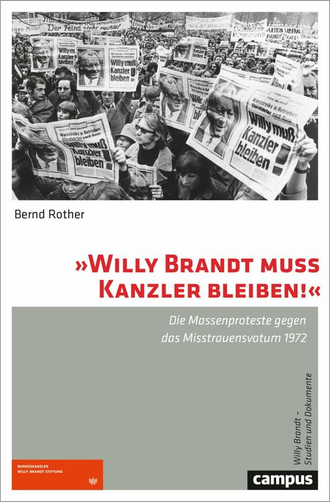 Bernd Rother: »Willy Brandt muss Kanzler bleiben!«, Buch