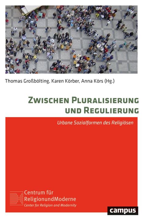 Zwischen Pluralisierung und Regulierung, Buch