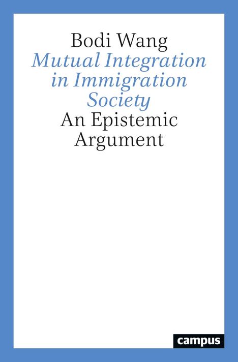 Bodi Wang: Mutual Integration in Immigration Society, Buch