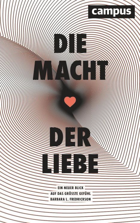 Barbara L. Fredrickson: Die Macht der Liebe, Buch