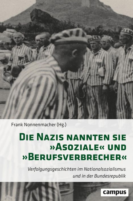 Die Nazis nannten sie 'Asoziale' und 'Berufsverbrecher', Buch