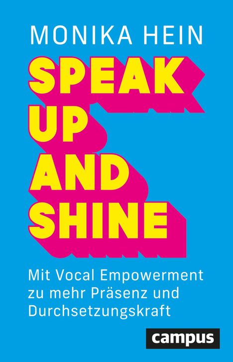 Monika Hein: Speak Up and Shine, Buch