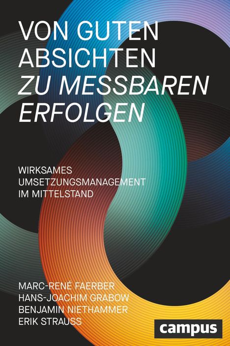 Marc-René Faerber: Von guten Absichten zu messbaren Erfolgen, Buch