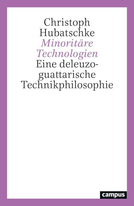 Christoph Hubatschke: Minoritäre Technologien, Buch