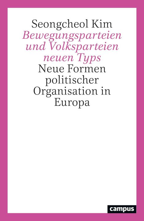 Seongcheol Kim: Bewegungsparteien und Volksparteien neuen Typs, Buch