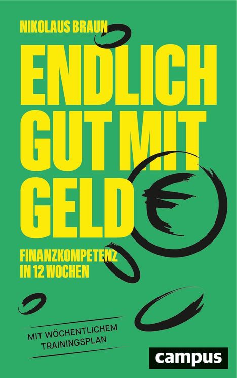 Nikolaus Braun: Endlich gut mit Geld, Buch