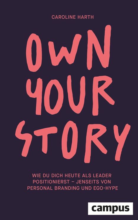 Caroline Harth: Own Your Story, Buch