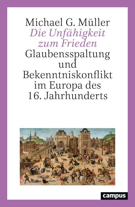 Michael G. Müller: Die Unfähigkeit zum Frieden, Buch