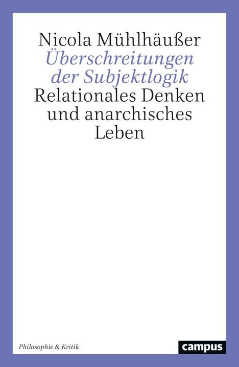 Nicola Mühlhäußer: Überschreitungen der Subjektlogik, Buch