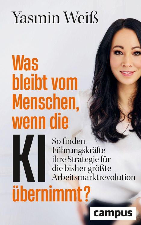 Text oben: "Yasmin Weiß". Groß: "Was bleibt vom Menschen, wenn die KI übernimmt?" Unten rechts: "campus"-Logo.