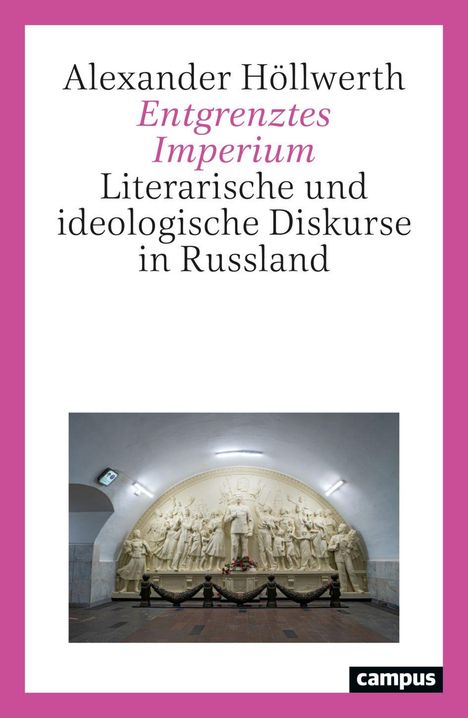 Alexander Höllwerth: "Entgrenztes Imperium". Relief mit Figuren in einer U-Bahnstation. Logo: campus.